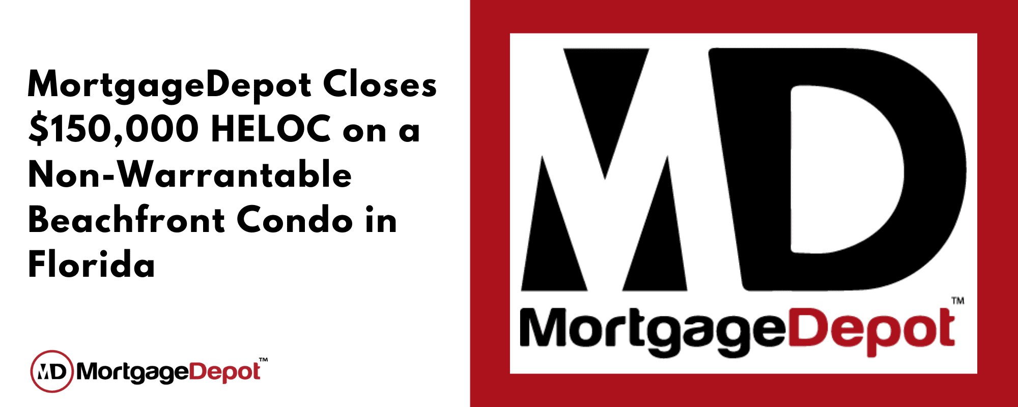 MortgageDepot Closes 0,000 HELOC On A Non-Warrantable Beachfront Rental In Florida MortgageDepot Closes 0,000 HELOC On A Non-Warrantable Beachfront Rental In Florida